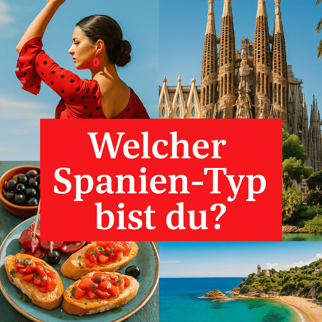 Welcher Spanien Typ bist DU ?